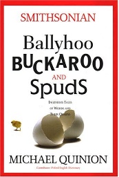 Ballyhoo, Buckaroo, and Spuds