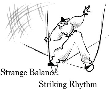 Postcard from Strange Balance: Striking Rhythm