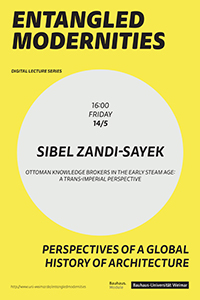 Sibel Zandi-Sayek, The International Lecture Series, organized by Bauhaus University, Weimar