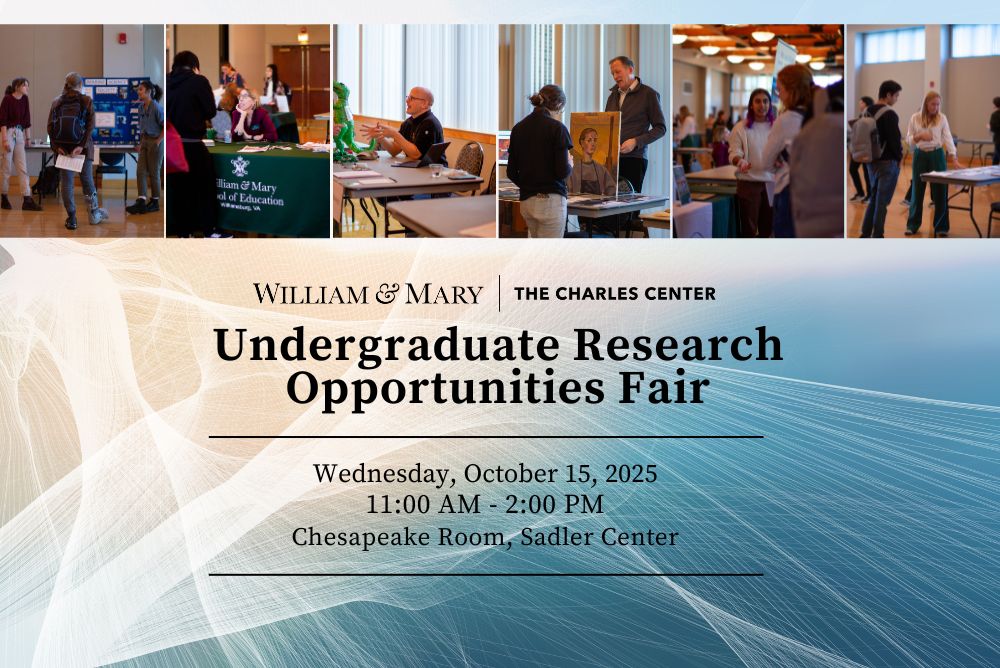 Undergraduate Research Opportunities Fair, Tuesday, October 15th 3:30-5:00 pm, Chesapeake Room, Sadler Center