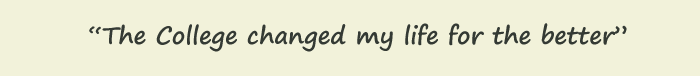 Quote: The College changed my life for the better. Bill Richardson 74