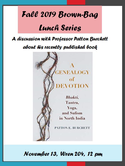 Prof. Patton Burchett's lunchtime discussion will take place on Nov. 13th at 12pm in Wren 204