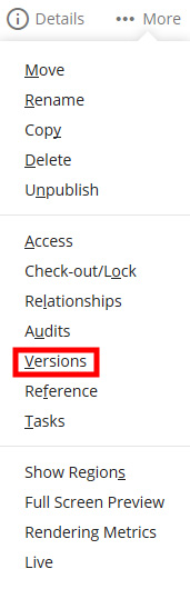 Vertical options menu with items including Move, Rename, Copy, Delete, Unpublish, Access, Check-out/Lock, Relationships, Audits, Versions, Reference and Tasks. The “Versions” option is highlighted with a red box.