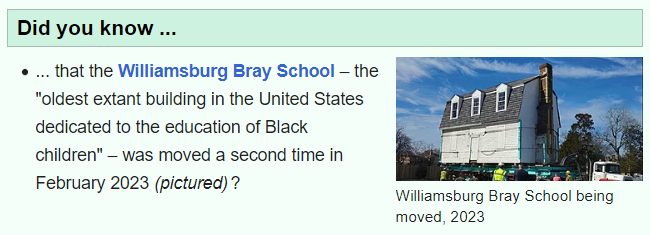 Did you know that the Williamsburg Bray School was moved a second time February 2023 on Wikipedia