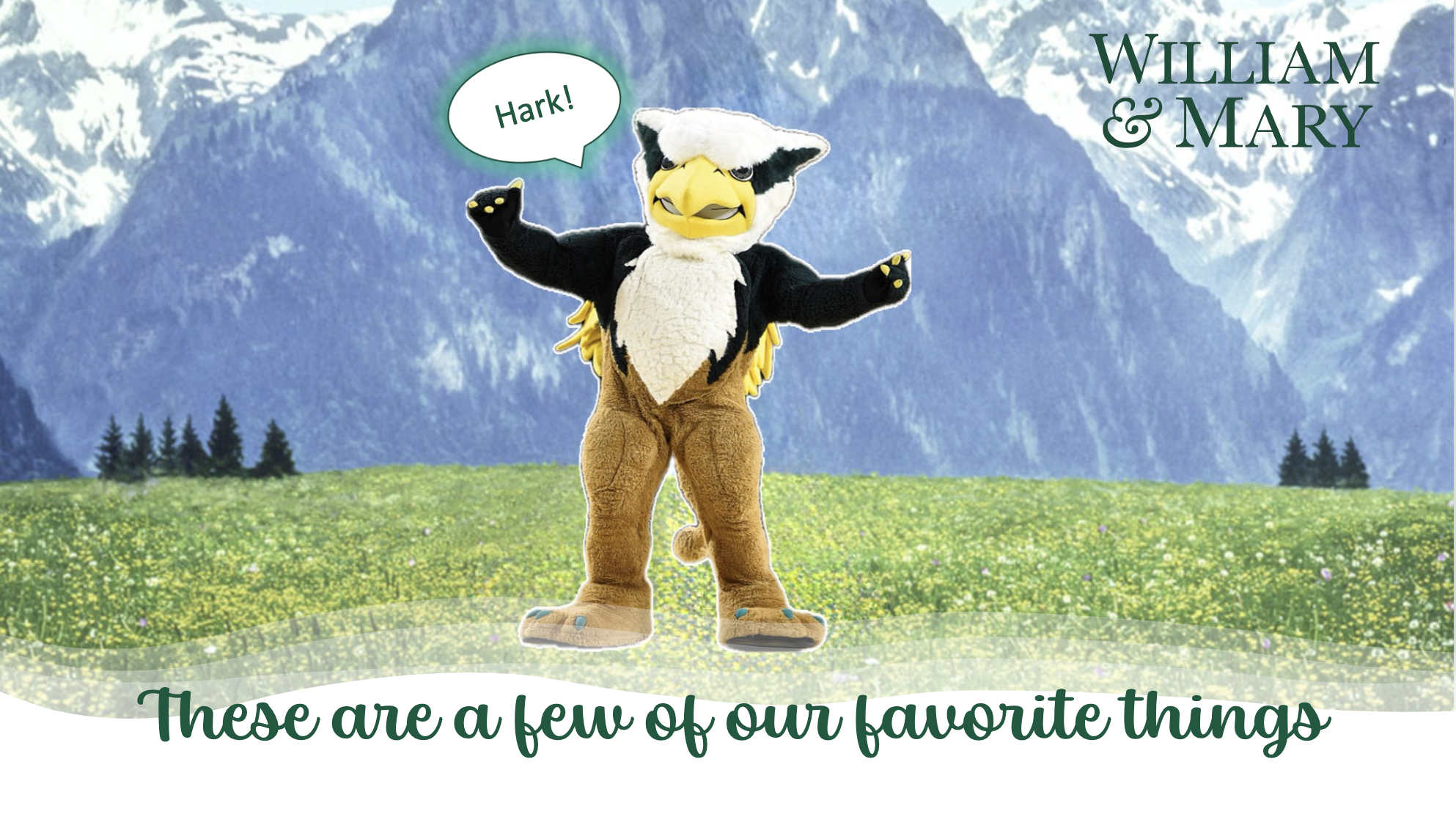 Griffin with mountains behind him and the words "These are a few of our favorite things" overlayed